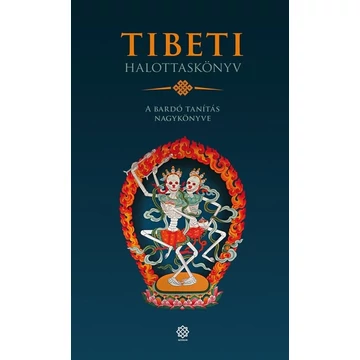 Tibeti Halottaskönyv - A bardó tanítás nagykönyve