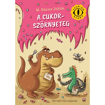 A cukorszörnyeteg - Lampion Start-sorozat