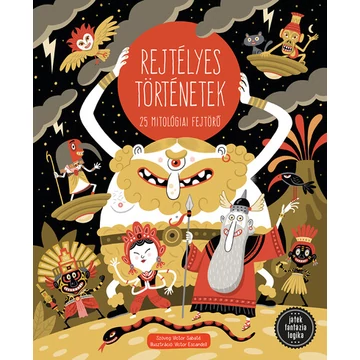 Rejtélyes történetek - 25 mitológiai fejtörő