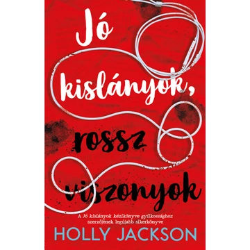 Jó kislányok, rossz viszonyok - Jó kislányok kézikönyve gyilkossághoz 2.