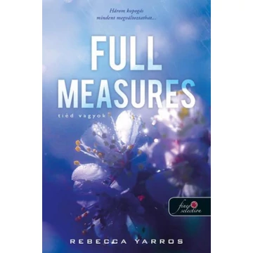 Full Measures - Tiéd vagyok - Flight &amp; Glory Books 1.