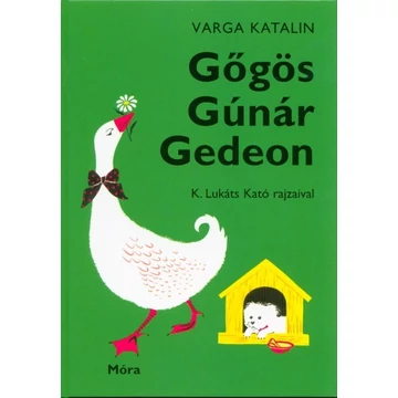 Gőgös Gúnár Gedeon (50. kiadás)