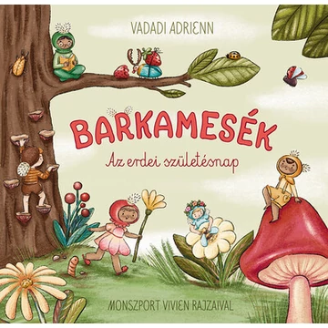 Barkamesék - Az erdei szülinap