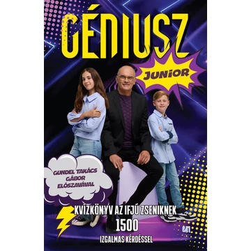 Géniusz Junior Kvízkönyv - Kvízkönyv ifjú zseniknek 1500 izgalmas kérdéssel 