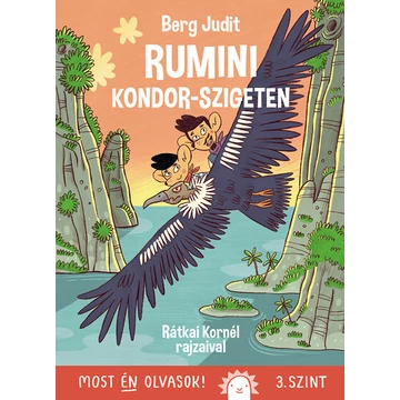 Rumini Kondor-szigeten - Most én olvasok! 3. szint