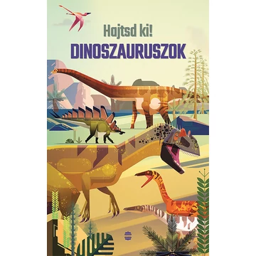 Hajtsd ki! - Dinoszauruszok