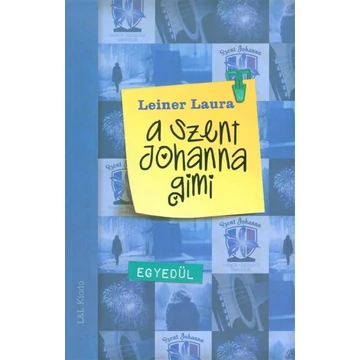 A Szent Johanna gimi 3. - Egyedül