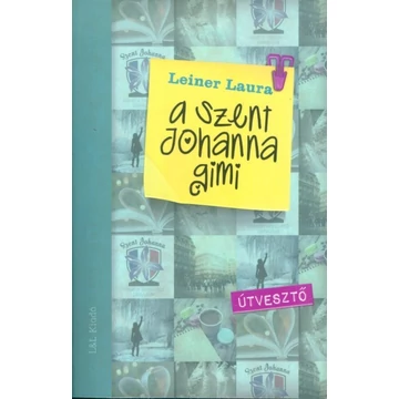 A Szent Johanna gimi 7. - Útvesztő