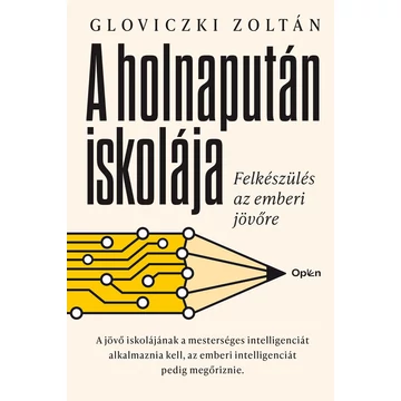 A holnapután iskolája - Felkészülés az emberi jövőre