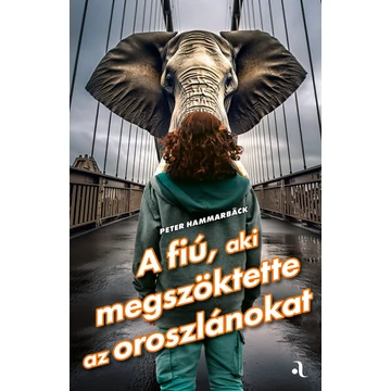 A fiú, aki megszöktette az oroszlánokat - Feelgood-sorozat