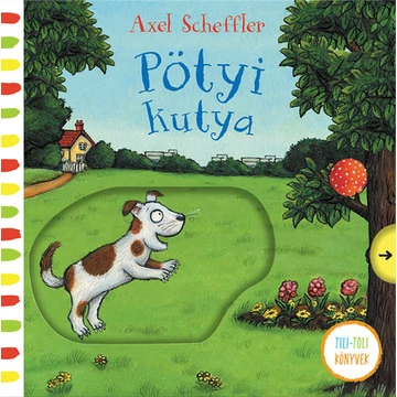 Pötyi kutya - Tili-toli könyvek