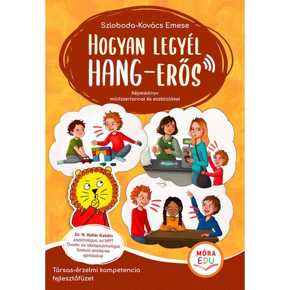 Hogyan legyél hang-erős - Társas-érzelmi kompetencia fejlesztőfüzet