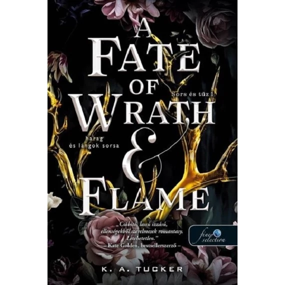 A Fate of Wrath and Flame - Harag és lángok sorsa - Sors és tűz 1.