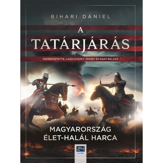A tatárjárás - Magyarország élet-halál harca - 24.hu könyvek