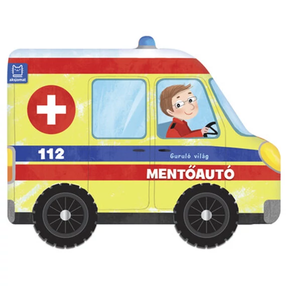 Guruló világ - Mentőautó