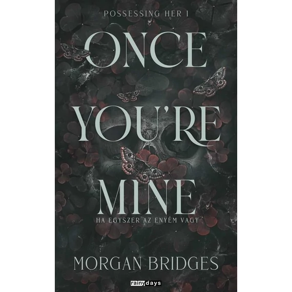 Once You're Mine - Ha egyszer az enyém vagy - Éldekorált 