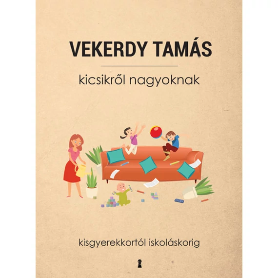Kicsikről nagyoknak - Kisgyerekkortól iskoláskorig