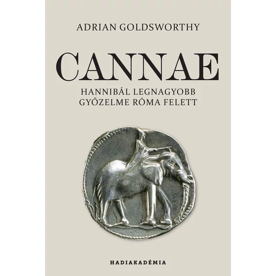 Cannae - Hannibál legnagyobb győzelme Róma felett
