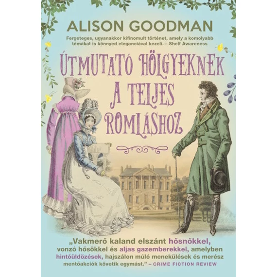 Útmutató hölgyeknek a teljes romláshoz - Vakmerő hölgyek 2.