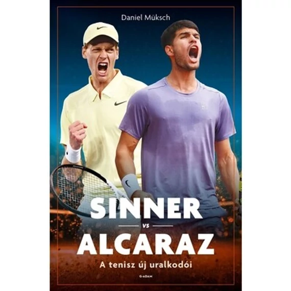 Sinner vs Alcaraz - A tenisz új uralkodói