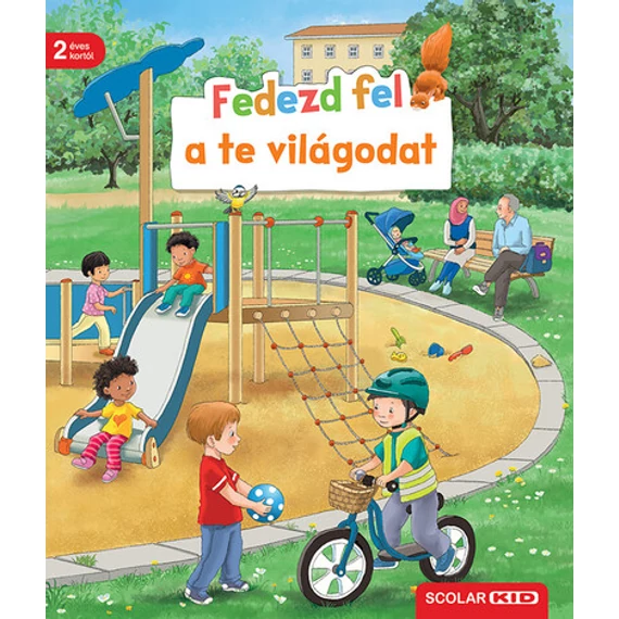Fedezd fel a te világodat