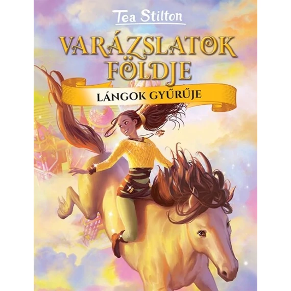 Lángok gyűrűje - Varázslatok Földje 4. - Új kiadás