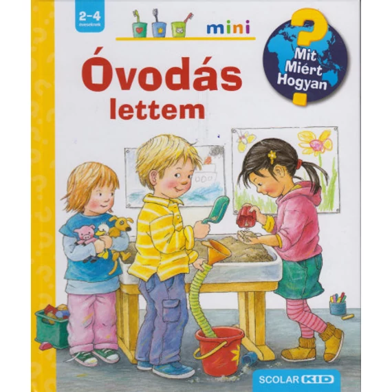 Óvodás lettem - Mit? Miért? Hogyan? Mini 30.