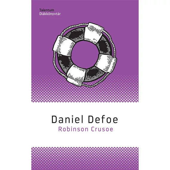 Robinson Crusoe - Talentum Diákkönyvtár