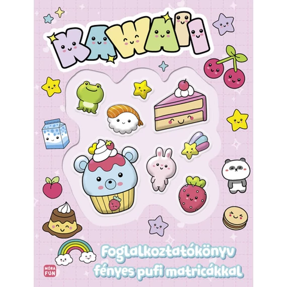 Kawaii - Foglalkoztatókönyv fényes pufi matricákkal
