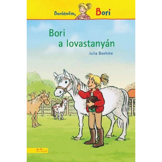 Bori a lovastanyán (Bori regény 1.)
