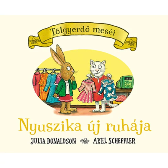 Nyuszika új ruhája - Tölgyerdő meséi