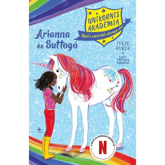 Arianna és Suttogó - Unikornis Akadémia