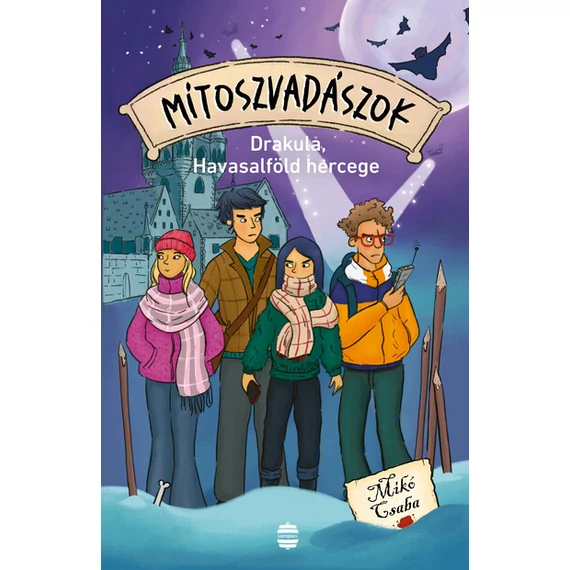 Mítoszvadászok 4. - Drakula, Havasalföld hercege