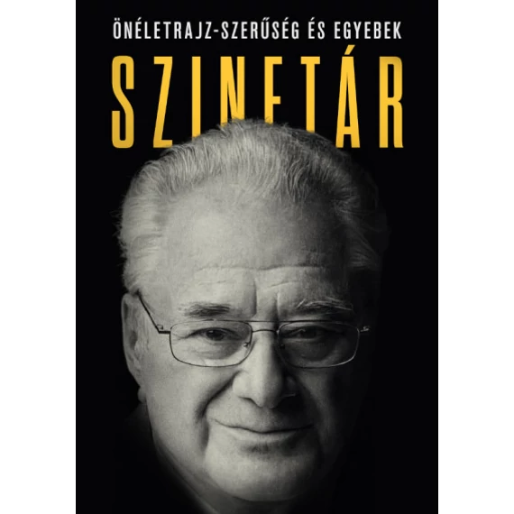Szinetár - Önéletrajz-szerűség és egyebek 1. 