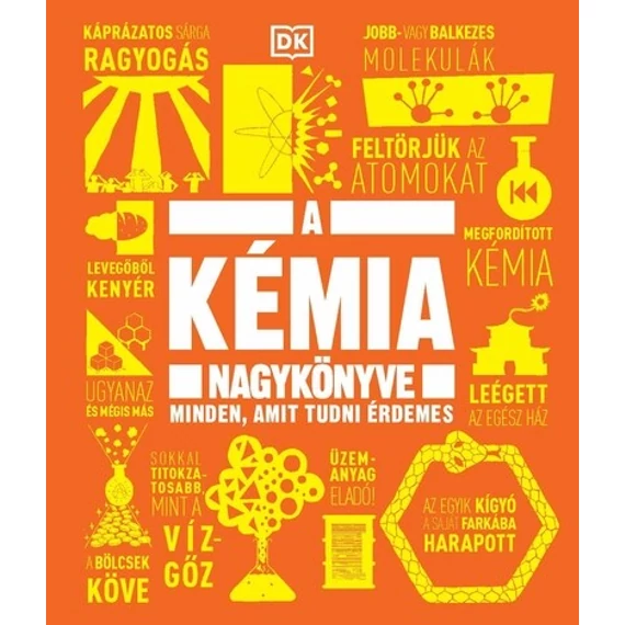 A kémia nagykönyve - Minden, amit tudni érdemes