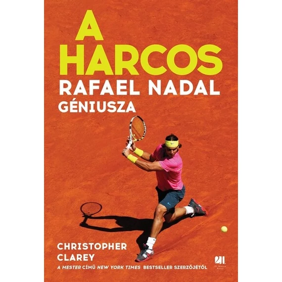 A harcos - Rafael Nadal géniusza