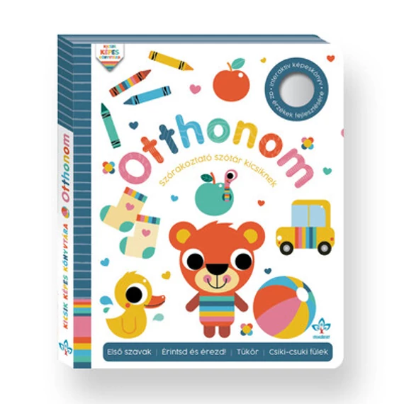 Otthonom - Szórakoztató szótár kicsiknek - Interaktív képeskönyv az érzékek fejlesztésére