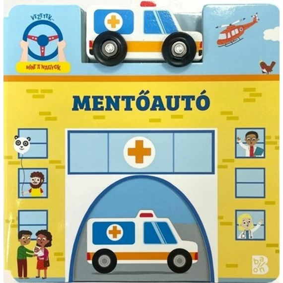 Mentőautó - Vezetek... mint a nagyok!