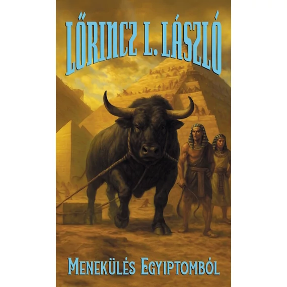 Menekülés Egyiptomból - Az Üvöltő Bika folytatása