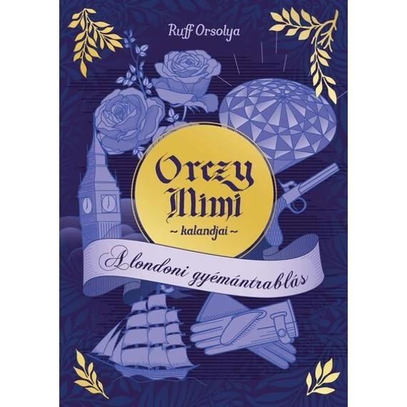 Orczy Mimi kalandjai - A londoni gyémántrablás