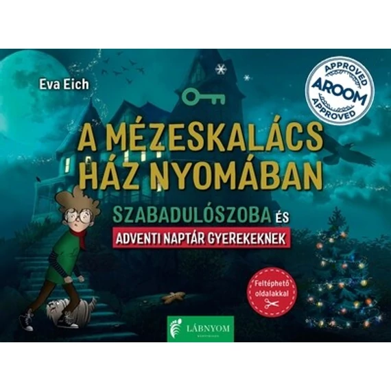A mézeskalács ház nyomában - Szabadulószoba és adventi naptár gyerekeknek