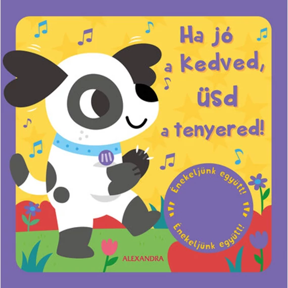 Ha jó a kedved, üsd a tenyered! - Énekeljünk együtt!