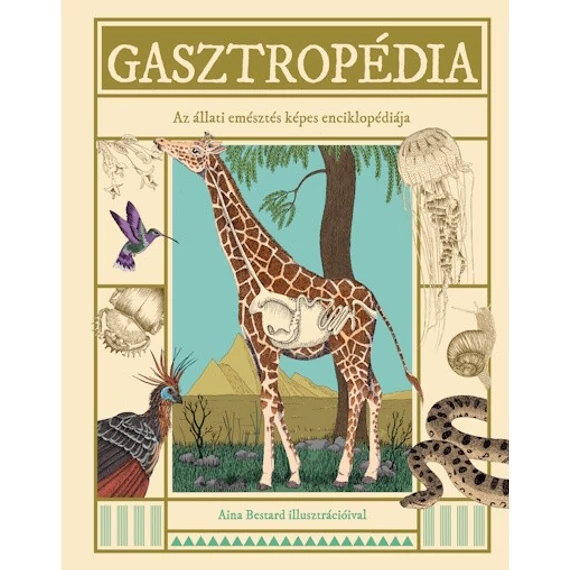 Gasztropédia - Az állati emésztés képes enciklopédiája