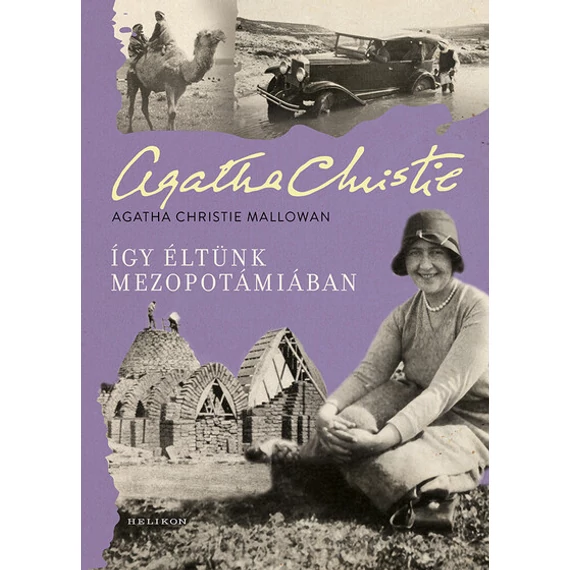 Így éltünk Mezopotámiában