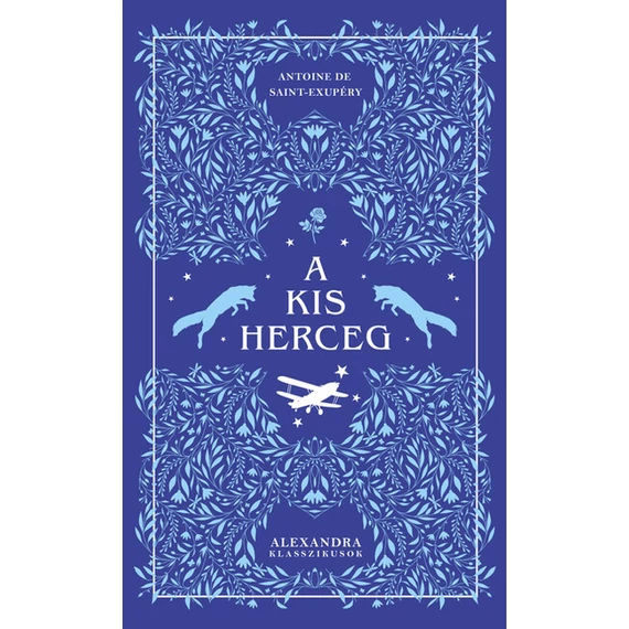 A kis herceg - Alexandra klasszikusok