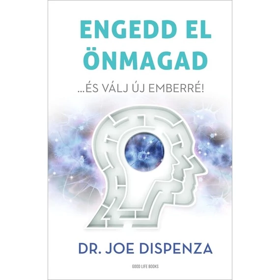 Engedd el önmagad - ...és válj új emberré