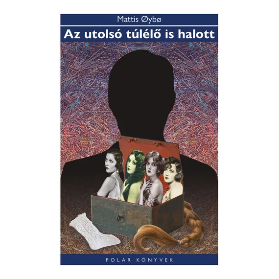 Az utolsó túlélő is halott - Polar Könyvek