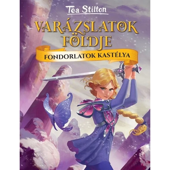 Fondorlatok kastélya - Varázslatok Földje 5. 