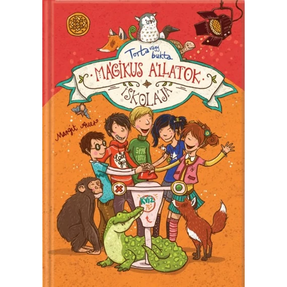 Mágikus állatok iskolája 5. - Torta vagy bukta