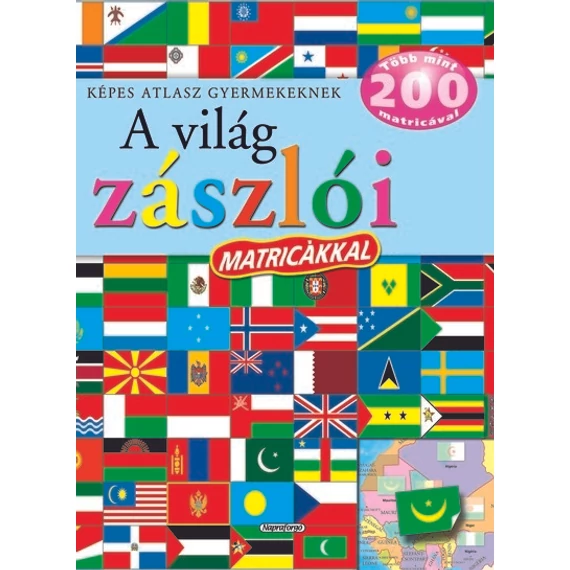 A világ zászlói matricákkal - Képes atlasz gyermekeknek